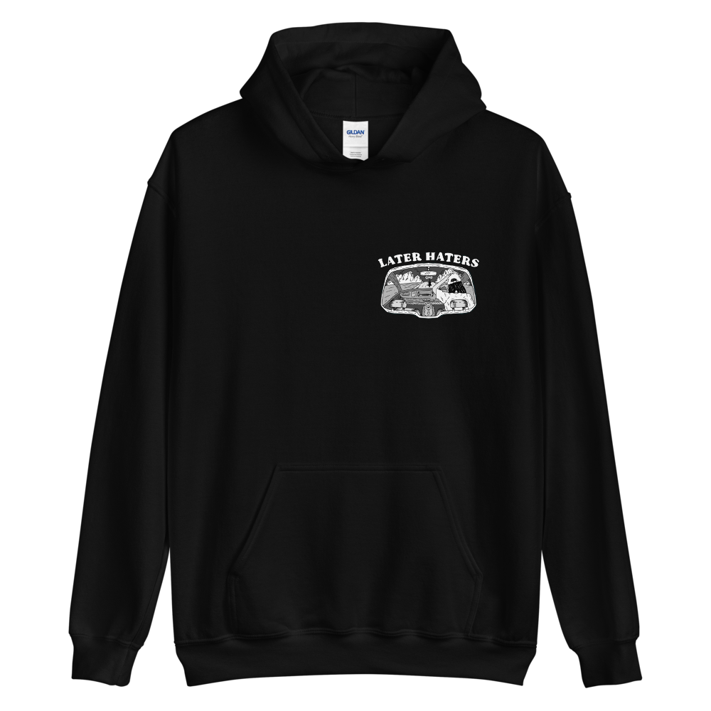 Later Haters Hoodie
